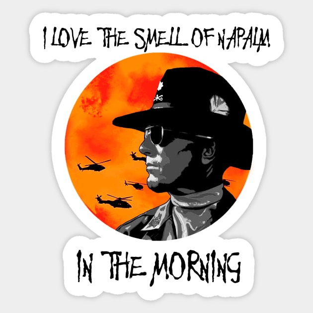 Smell of Napalm Sticker by Zefkiel